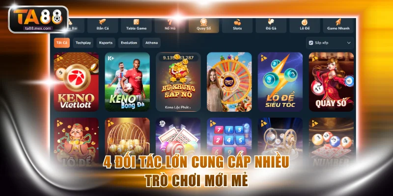 4 đối tác lớn cung cấp nhiều trò chơi mới mẻ