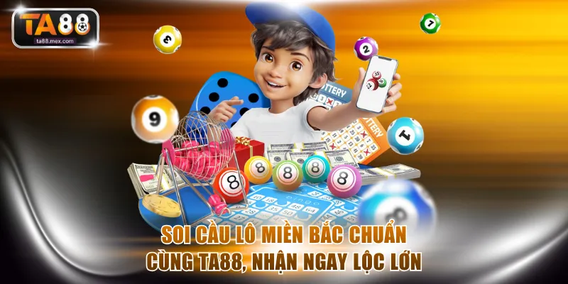 Soi cầu lô miền Bắc