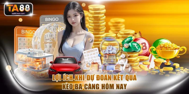Lợi ích khi dự đoán kết quả kèo ba càng