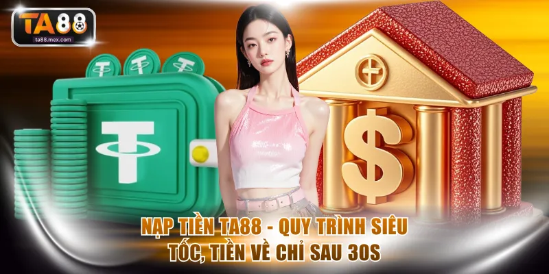 Nạp tiền TA88
