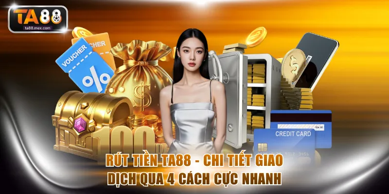 rút tiền TA88