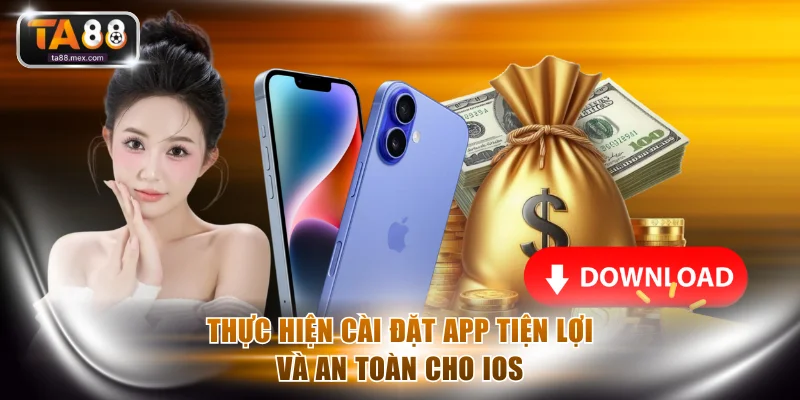 Thực hiện cài đặt app tiện lợi và an toàn cho iOS